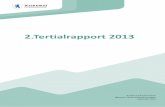 2.Tertialrapport 2013 - Buskerud fylkeskommune og dokumenter/Tertialrapporter/… · Kilde: Lokal VIGO. 1) SSB/KOSTRA for 2010-2011-2012. Fagopplæring Resultat 2010 Resultat 2011