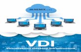 nemixEscritorios virtuales independientes (VDI) Alta Disponibilidad y backups Datos alojados en un CPD de alta seguridad firewall,. pudiendo prescindir por completo de recursos físicos