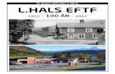 29. oktober 2012 fyller vi 100 år. L.HALS EFTFtodalen.no/wp-content/uploads/2012/10/Jubieumshefte-L-Hals-2012_… · eit sidesprang kan nemnast, at Edvard Nordvik er modellen til