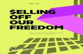 MAY 2017 $ELLING OFF OUR FREEDOM - End Money Bail€¦ · make up the private for-profit bail industry operate in the shadows—little understood and with inadequate oversight. Yet,