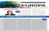 mosaico EUROPAnews.ucamere.net/MosaicoEuropa/MosaicoEuropa_Newsletter...segue diversi aspetti: il marketing, la par-te dati e l’intelligence, il supporto infor-mativo ai membri sull’introduzione
