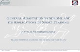 GENERAL ADAPTATION SYNDROME AND APPLICATIONS IN …€¦ · The general adaptation syndrome develops in three distinct stages which have been termed: 1, the stage of the alarm reaction;