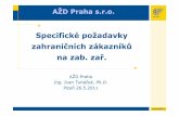 Specificképožadavky zahraničních zákazníků na zab. zař.old.fel.zcu.cz/Data/documents/sem_de_2011/tuhacek_zcu_2011_v2.p… · Technicképožadavky -část II. • Přejezdová