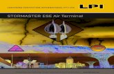 STORMASTER ESE Air Terminal - LPIStormaster ESE terminal to be a minimum of 2 metres above the highest point of the building. Recommended clearance height = 5 metres EARTH ENHANCING
