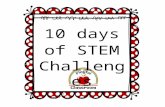 Microsoft PowerPoint - STEM Challenges · Web viewSTEM Challenge Day 1 Build your name in 3D. STEM Challenge Day 2 Build an animal enclosure for one of your teddies or toys. STEM
