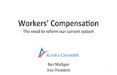 Workers’ Compensaon - Microsoft · Workers’ Compensation in Alaska Needs Reform! Forgets injured worker! • System not geng workers back on the job • Workers get endless treatments