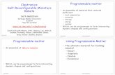 Claytronics: Programmable matter Self-Reconfigurable Miniature …claytronics/talks/claytronics-nasa-nni... · 2004. 8. 30. · Claytronics • Bring matter under computer control