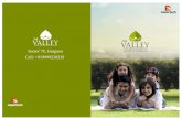 The Valley Brochure - KEY 4 YOU - Property Consultants, Real Estate Consultants Gurgaon · 2018. 10. 18. · THE VALLEY Sector 78, Gurgaon Call: +919999238238 supertech supertech