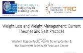 the Southwest Telehealth Resource Center · 2015. 11. 19. · Weight Loss and Weight Management: Current Theories & Best Practices. This four session, interactive webinar series brings