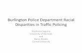 BPD Racial Disparities in Traffic Policing...2016/04/11  · Four indicators 1. Stop rates by race compared to racial shares of the population 2. Share of outcomes that lead to: •