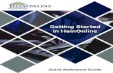 Getting Started in HeinOnline · Getting Started in HeinOnline | Quick Reference Guide HeinOnline, a product of William S. Hein & Co., Inc. 2350 North Forest Road Getzville, NY 14068