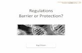 Regulations Barrier or Protection?€¦ · How do we understand the world? CRITICAL FUTURES FORECASTING Three branches of futures studies • Relativism • Alternatives ... • Legal