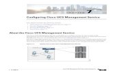 Configuring Cisco UCS Management Service · PDF file Step 4 Under Cisco UCS Instance Tasks in the Tasks panel, click Launch Configuration. Step 5 In the Configuration dialog box, click