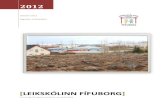 [LEIKSKÓLINN FÍFUBORG]1].pdf · 2 Inngangur Leikskólinn Fífuborg stendur við Fífurima 13 í Reykjavík. Hann tók formlega til starfa 18. janúar 1993. Í upphafi var skólinn