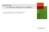 CDMA-450 A Telecom Solution for Utilities450alliance.org/wp-content/uploads/2014/08/allianderCDG... · 2017. 5. 12. · CDMA-450 A Telecom Solution for Utilities Alliander, Gilles
