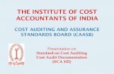 Presentation on Standard on Cost Auditing Cost Audit ...Presentation on Standard on Cost Auditing Cost Audit Documentation (SCA 102) ... requirements of other SCAs do not limit application