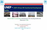 UNEP - UNEP-African Rift Geothermal Development FacilityUNEP’s Work on Sustainable Energy FOR ALL UNEP hosted the “Africa roll-out of the International Year of SE4All”in February