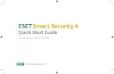 Quick Start Guide - ESET...hijackers, password stealers, key loggers and proxys. Antispyware Proactively detects and cleans more known and unknown viruses, worms, trojans and rootkits