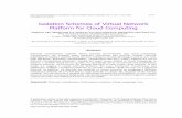 Isolation Schemes of Virtual Network Platform for Cloud ... · Internet environments. The design of a virtual network for cloud computing requires the consideration of many criteria,