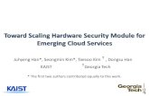 Toward Scaling Hardware Security Module for Emerging …sgxhsm-slides.pdfToward Scaling Hardware Security Module for Emerging Cloud Services Juhyeng Han*, Seongmin Kim*, TaesooKim