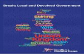 Brexit: Local and Devolved Government · Brexit was partly the result of Westminster failing poorer regions of the UK, or a sense that Brexit will render Westminster incapable of