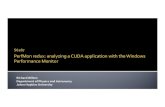 PerfMon redux : analyzing a CUDA application with the ...€¦ · PerfMon redux : analyzing a CUDA application with the Windows S6287 Richard Wilton Department of Physics and Astronomy