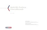 NAHB Policy Handbook€¦ · NAHB Policy Handbook Jessica Lynch Vice President Housing Finance & Regulatory Affairs 202-266-8401 or 800-368-5242, ext. 8401 Heather Voorman