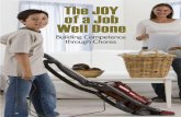 The JOY of a Job Well Done - CHADDJoy of a Job Well Done, back in 1987. Pointing to the outcome data at year forty of an ongoing Harvard longi-tudinal study, she noted that, out of