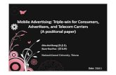 Mobile’Adver,sing:’Triple3win’for’Consumers,’ …€¦ · Mobile’Adver,sing:’Triple3win’for’Consumers,’ Adver,sers,’and’Telecom’Carriers’ (A’posi,onal’paper