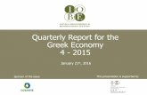 Quarterly Report for the Greek Economy 4 - 2015iobe.gr/docs/economy/en/ECO_Q4_15_PRE_EN.pdfQuarterly Report for the Greek Economy 4 - 2015 ... of recession in Brazil and Russia •Stock
