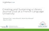 Creating and Sustaining a Library Journal Club at a French ... · Creating and Sustaining a Library Journal Club at a French-Language University Monique Clar1, Assia Mourid2, Marie-Ève