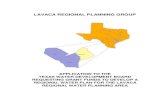 LAVACA REGIONAL PLANNING GROUP...Lavaca-Navidad River Authority 2. Regional Water Planning Group: Lavaca Regional Water Planning Group 3. Authority of law under which the applicant