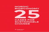 NORDIC BIOECONOMY 25 - DiVA portalnorden.diva-portal.org/smash/get/diva2:1065456/FULLTEXT01.pdf · the evaluation is elaborated upon in chapter two. Nordic bioeconomy The 25 cases