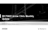 20170922 Arrow Citrix Monthly Updatelicensing.arrowecs.at/wp-uploads/2017/09/20170922...NetScaler Management & Analytics System (MAS ). Oct. 1, 2017 ... • Administrators can use
