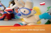 Mascots s.7-50 eng€¦ · mascots, “Tips and Taps”, which had the appearance of swashbuckling rascals. When mascots appeared at the Olympic Games they made a staggering career