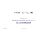 INVERSE TRIG FUNCTIONS€¦ · INVERSE TRIG FUNCTIONS Section 4.7 Precalculus PreAP/Dual, Revised ©2017 viet.dang@humbleisd.net 8/1/2018 12:52 AM §4.7: Inverse Functions 1