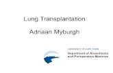 Lung Transplantation Adriaan Myburgh - OpenAirway...Recipients OrensJB!etal.- J!HeartLung!Transplant 2006;25:74555 Relative(contraindications(to(lung(transplantation •-Age->65-years