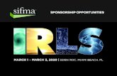 MARCH 1 – MARCH 3, 2020 … · EDEN ROC, MIAMI BEACH, FL. MARCH 1 – MARCH 3, 2020 EDEN ROC, MIAMI BEACH, FL SPONSORSHIP PACKAGES PLATINUM GOLD SILVER BRONZE Pre-IRLS Conference