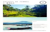 VOYAGES DE FEMMES A BALI - Etinc' Elles...VOYAGES DE FEMMES A BALI Mars 2018 Bali : le retour aux origines 10 jours d'évasion 15 participantes par voyage Voyages de Femmes, les voyages