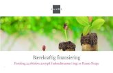 Bærekraftig finansiering - Finans Norge | Finans Norge · 2019. 10. 26. · Non-financial reporting directive (2014/95/EU) og EU-kommisjonens retningslinjer (2017) for rapportering