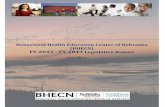 Behavioral Health Education Center of Nebraska (BHECN) FY ... · behavioral health providers in rural and underserved areas. BHECN's mission is to enhance the behavioral health of