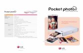 The Perfect Smartphone companion - LG Electronics · Start LG Pocket photo app by simply tagging your smart phone on top of Pocket photo! * NFC: Near Field Communication 45 sec Only