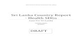 Sri Lanka Country Report - Health SDGsghptt.graduateinstitute.ch/system/files/documents... · Sustainable Sri Lanka 2030 Vision, Parliamentary Select Committee on SDGs with the aim
