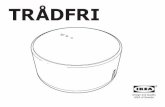TRÅDFRI - IKEA.com€¦ · TECHNICAL DATA Type: E1526 TRÅDFRI Input: 100-240V, Range: 10 m in open air For indoor use only Operating frequency: Output power: 2405 – 2480 MHz 10