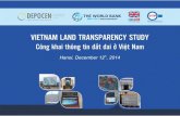 Vietnam Transparency Project (VTP) - World Bank...– Administrative Procedures in Lang Son, Da Nang –Land use plans, planning in Ca Mau, Dong Thap, Dong Nai, Ben Tre –Compensation,