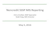Noncredit SSSP MIS Reporting - theccia.org€¦ · Noncredit SSSP MIS Reporting Chris Graillat, SSSP Specialist Todd Hoig, MIS Director • Timeline for Noncredit SSSP • Updates