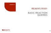 REAXYS R101 BASIC REACTION QUERIES€¦ · THIS PRESENTATION: REAXYS R101 . BASIC REACTION QUERIES Outlines additional ways to search for chemical reaction information including Bonds