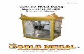 Gay 90 Whiz Bang - The Popcorn Machines...Washer ¼ Internal oth (2) p/n 76079 Woodruff Key #3 1/8 x 1/2 p/n 41730 5/16-18 x 3/8 Sq Hd Screw (2) p/n 47662 Dump Handle p/n 47707 Knob