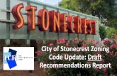 City of Stonecrest Zoning Code Update: Draft ... · desire to cultivate more mixed-use development in the future. Currently, there are 5 mixed-use districts in the zoning code, but