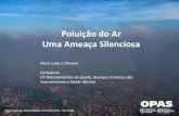Poluição do Ar Uma Ameaça Silenciosasvs.aids.gov.br/.../2019/VIForum/mesa34-respire-vida-poluicao-ar.pdf · Contribuições para Poluição do Ar e Mudança do Clima contribuição